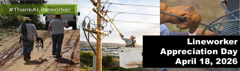 Line Worker Appreciation Day